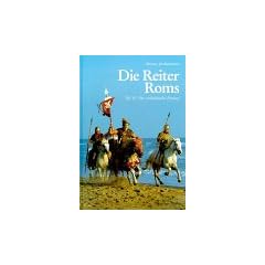 Die Reiter Roms, in 3 Tln., Tl.2, Der milit�rische Einsatz: BD II