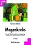 Magenkrebs: Rat und Hilfe f�r Betroffene und Angeh�rige