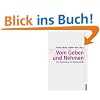 Vom Geben und Nehmen: Zur Soziologie der Reziprozit�t (Theorie und Gesellschaft)