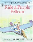 Ride a Purple Pelican: Rhymes