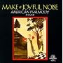 Make A Joyful  Noise: American Psalmody