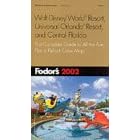 Walt Disney World Resort, Universal Orlando and Central Florida (Fodor's 2002)