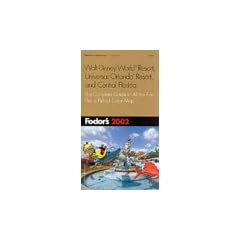 Walt Disney World Resort, Universal Orlando and Central Florida 2002 (Fodor's 2002)