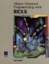 Object-Oriented Programming with REXX