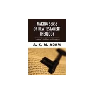 Making Sense of New Testament Theology