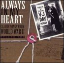 Always in My Heart: Classic Songs from World War II