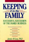 Keeping It in the Family: Successful Succession of the Family Business
