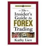 The Insider's Guide to Forex Trading
