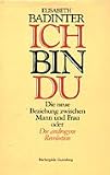 Produkt-Bild: Ich bin Du. Die neue Beziehung zwischen Mann und Frau oder Die androgyne Revolution.