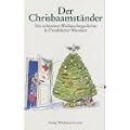 Der Chrisbaamst�nder: Die sch�nsten Weihnachtsgedichte in Frankfurter Mundart