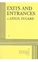 Exits and Entrances - Acting Edition