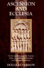 Ascension and Ecclesia: On the Significance of the Doctrine of the Ascension for Ecclesiology and Christian Cosmology