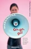 Maranatha! Go, go, go! Lebe deine Geschichte mit Jesus! 52 Updates f&uuml;r deinen Glauben - Christine Faix, Tobias Faix