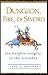 Dungeon, Fire and Sword: The Knights Templar in the Crusades