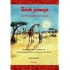 Tuishi pamoja. Gesamtausgabe: Eine Freundschaft in der Savanne. Ein Musical f�r 6- bis 12-J�hrige