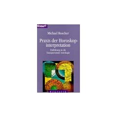 Praxis der Horoskopinterpretation