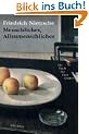 Menschliches, Allzumenschliches. Ein Buch f�r freie Geister