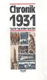 Chronik, Chronik 1931: Tag f&uuml;r Tag in Wort und Bild - Ernst Christian Sch&uuml;tt