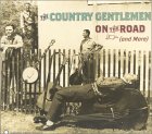 Revue The Country Gentlemen  / On the Road (And More)