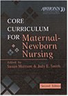 Core Curriculum for Maternal-Newborn Nursing