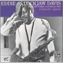 Straight Ahead by Eddie "Lockjaw" Davis