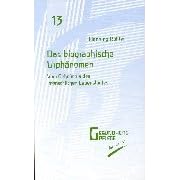 Das biographische Urphänomen. Vom Geheimnis des menschlichen Lebenslaufes (Taschenbuch)