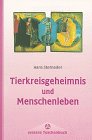 Tierkreisgeheimnis und Menschenleben - Hans Sterneder