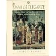 A Dash of Elegance/How to Make and Use Flavored Oils, Sherries, and Vinegars at Home