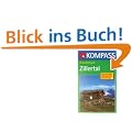 Zillertal. Kompass Wanderbuch. Wandererlebnis. Wege, H�tten, Orte