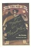 Your Mother Was a Neanderthal (Time Warp Trio, Vol. 4) [Hardcover]