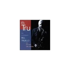 It's Tru by Bill Trujillo and Carl Fontana (Audio CD - 1999)