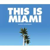 Sander Kleinenberg - This is Miami (LMR025) - Zortam Music