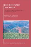The Red Soils of China: Their Naute, Management and Utilization (Cancer Treatment & Research)