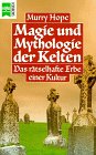 Heyne Sachbuch, Nr.81, Magie und Mythologie der Kelten - Murry Hope