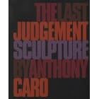 Anthony Caro - the Last Judgement by Reinhold Wurth