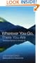 Wherever You Go, There You Are