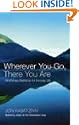Wherever You Go, There You are