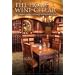 The Home Wine Cellar: A Complete Guide to Design and Construction