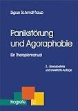 Panikst&ouml;rung und Agoraphobie - Ein Therapiemanual - Sigrun Schmidt-Traub