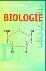 Biologie - Nachschlagebuch f&uuml;r alle Bildungsstufen - Ausf&uuml;hrliches Glossar und Sachwortverzeichnis. - 