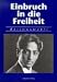 Einbruch in die Freiheit