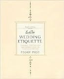 Emily Post s Wedding Etiquette