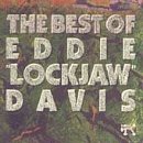 The Best of Eddie Lockjaw Davis by Eddie "Lockjaw" Davis