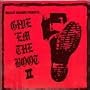 Give Em the Boot 2