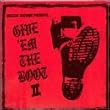 Give 'Em the Boot, Vol. 2 ~ Give 'Em The Boot...
