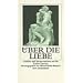 �ber die Liebe: Gedichte und Interpretationen aus der �Frankfurter Anthologie� (insel taschenbuch)