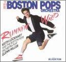 Runnin' Wild: Keith Lockhart and the Boston Pops Play Glenn Miller