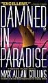 Damned In Paradise: A Nathan Heller Novel (Nathan Heller)
