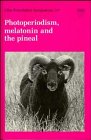 Photoperiodism, Melatonin and the Pineal - Symposium No. 117