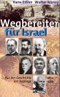 Wegbereiter f&uuml;r Israel - Hans Ei&szlig;ler, Walter N&auml;nny, N&auml;nny Walter